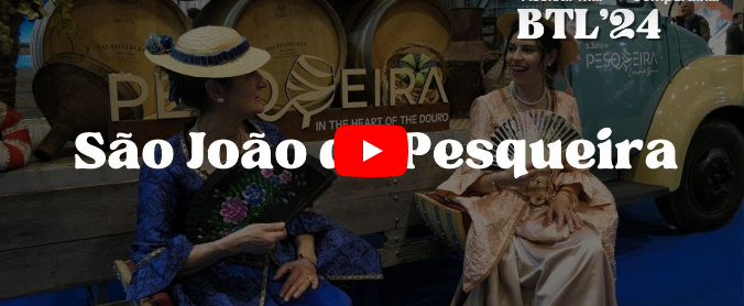  São João da Pesqueira leva a história e a tradição do Douro Vinhateiro à BTL’24